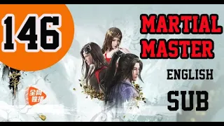 『ENG SUB』▶Martial master episode 146 English sub 1080p