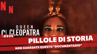 935- Cleopatra di Netflix, l'unica cosa che provoca è disgusto [Pillole di Storia]