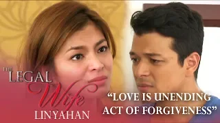 'Love is unending act of forgiveness' | The Legal Wife Linyahan (Episode 22)
