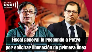 Fiscal general le responde a Gustavo Petro con este video por solicitar liberación de primera linea