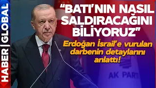 "Batı'nın Üzerimize Nasıl Saldıracağını Biliyoruz!" Erdoğan, İsrail'in Oyununu Açık Açık Anlattı