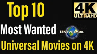 Top 10 Most Wanted 4K Blu-rays from Universal Pictures!