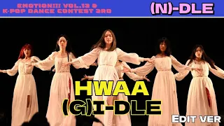 【Edit ver.】K-POP DANCE CONTESE 3RD  ◆ (N)-DLE ◆ HWAA / (G)I-DLE