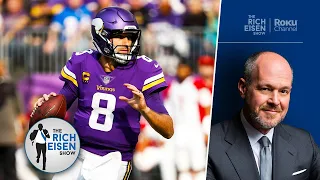 Rich Eisen Weighs in on Kirk Cousins’ Uncertain Future with the Vikings | The Rich Eisen Show