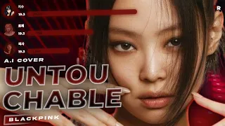 [AI COVER] How Would BLACKPINK sing UNTOUCHABLE by ITZY (Line distribution)