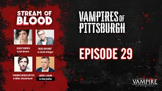 Vamps of Pittsburgh Pt.29 Thomas Middleditch, Ashly Burch, Ross Bryant | Vampire the Masquerade RPG