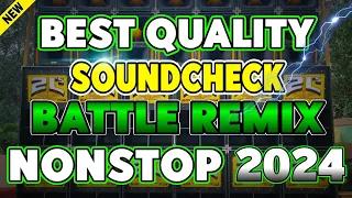 2024 NEW BEST QUALITY SOUNDCHECK BATTLE REMIX NONSTOP SLOWJAM-DJ DARWIN WREMIX