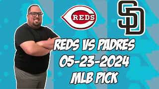 Cincinnati Reds vs San Diego Padres 5/23/24 MLB Pick & Prediction | MLB Betting Tips