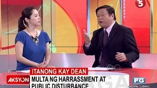 Itanong kay Dean | Harassment at Public Disturbance