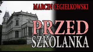 Przedszkolanka - CreepyPasta od widza [LEKTOR PL]