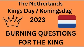 Koningsdag 2023 is right around the corner and we have questions for King Willem-Alexander!