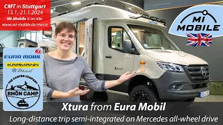 world premiere - 4x4 Premium long-distance motorhome - Eura Mobil Xtura | Mercedes AWD  Alde heating