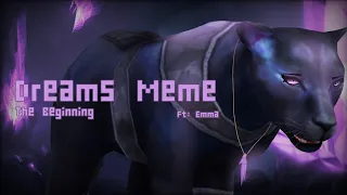 Dreams Meme||"The beginning"||Ft: Emma||WildCraft Meme