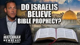 Do ISRAELIS Believe that Israel is Fulfilling Bible Prophecy? A Rabbi's View | Watchman Newscast