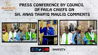 Press conference by Council Of Faila Chief's on Sh. Anas Tawfiq "Maulid Comment"