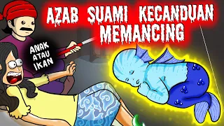 Akibat Suami Kecanduan Memancing Ikan 😱 - Animasi Horor Kartun Hantu Lucu Indonesia #HORORKOMEDI