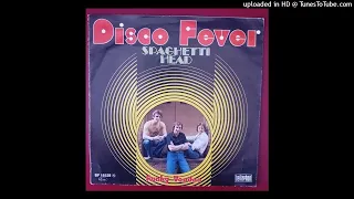 SPAGHETTI HEAD "Disco Fever" 1979