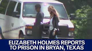 Elizabeth Holmes reports to prison in Bryan, Texas | FOX 7 Austin