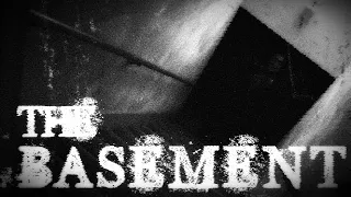 THE BASEMENT | CREEPYPASTA