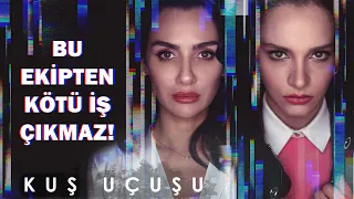 KUŞ UÇUŞU İnceleme: Ana Karakterine Küfürler Ederek İzleyeceğiniz Netflix Türkiye Dizisi!