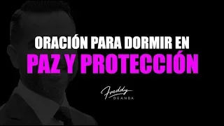 Oración para dormir en paz y protección - Freddy DeAnda