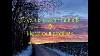 Give us clean hands + Hear our praises // LIVE PRAISE AND WORSHIP