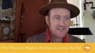 Why Writing is Magical: Elephant Academy this Fall.