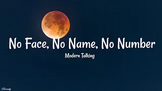 No Face, No Name, No Number | Modern Talking | Lyrics