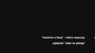 "Awantura o Kasę" - motyw muzyczny [2]: Jeden na jednego