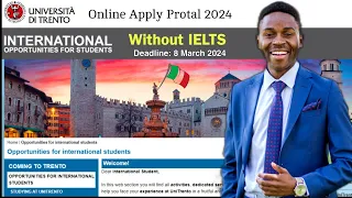 University of Trento application process 2024 | No IELTS| Study Abroad online Apply