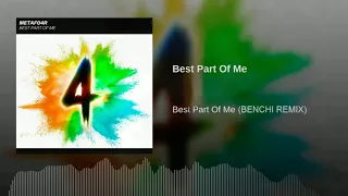 METAFO4R - Best Part Of Me (BENCHI Remix)