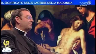 Il significato delle lacrime della Madonna