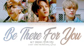 NCT DREAM ‘Be There For You’ Lyrics (엔시티 드림 지금처럼만 가사) (Color Coded Lyrics)