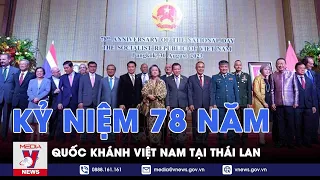 Kỷ niệm 78 năm quốc khánh Việt Nam tại Thái Lan - VNEWS