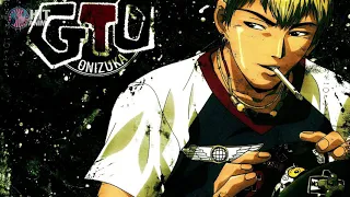 Great Teacher Onizuka Opening Theme - Driver's High | Hit Anime |