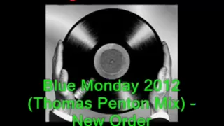 Blue Monday 2012 (Thomas Penton Mix) - New Order