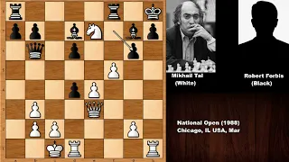 A Masterpiece: Mikhail Tal vs Robert Forbis - Chicago (1988)