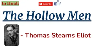 The Hollow Men by T. S. Eliot - Summary and Line by Line Explanation in Hindi