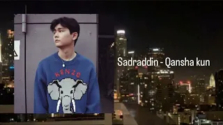 Sadraddin - Qansha kun