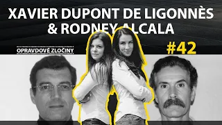 #42 - Xavier Dupont de Ligonnès & Rodney Alcala