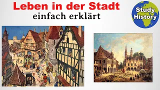 Stadtluft macht frei! I Leben in der Stadt im Mittelalter einfach erklärt