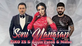 Aqsin Fateh & Nefes & ZiKO ZS -  Seni Yanasan