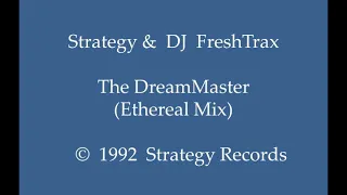 Strategy & DJ FreshTrax - The DreamMaster (Ethereal Mix)