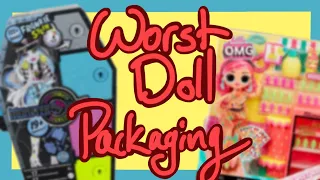 The Worst Doll Packaging...