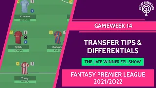 Fantasy Premier League | Gameweek 14 | Transfer Tips & Differentials | FPL Tips 2021/2022 | #fpl