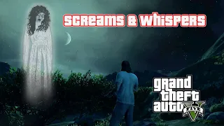 Ghost Girl Screams & Whispers | Jolene Cranley-Evans Ghost | GTA 5