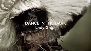 Lady Gaga- dance in the dark (slowed)