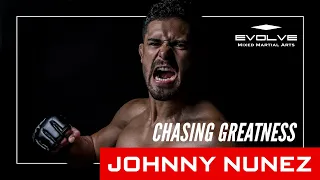 ONE Championship Superstar Johnny Nunez | Chasing Greatness