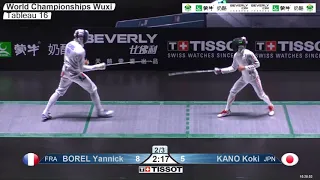 2018 242 T16 06 M E Individual Wuxi World Championships GREEN KANO JPN vs BOREL FRA