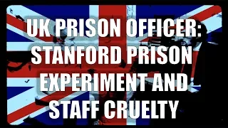 Q240: A Guard's View Of The Stanford Prison Experiment & Staff Cruelty?